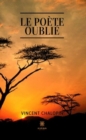 Image for Le poete oublie: Recueil
