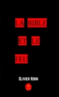 Image for La Bible et le feu: Roman historique