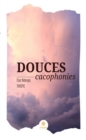Image for Douces cacophonies: Poesie
