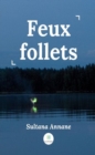 Image for Feux Follets: Roman Politique