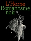Image for Cahier de L&#39;Herne n(deg) 34 : Romantisme Noir