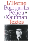 Image for Cahier de L&#39;Herne n(deg)9 : Burroughs, Pelieu, Kaufman