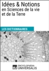 Image for Dictionnaire des Idees &amp; Notions en Sciences de la vie et de la Terre: (Les Dictionnaires d&#39;Universalis)