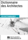 Image for Dictionnaire des Architectes: (Les Dictionnaires d&#39;Universalis)