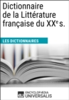 Image for Dictionnaire de la Litterature francaise du XXe siecle: (Les Dictionnaires d&#39;Universalis)