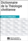 Image for Dictionnaire de la Theologie chretienne: (Les Dictionnaires d&#39;Universalis)