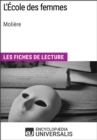Image for L&#39;Ecole des femmes de Moliere: Les Fiches de lecture d&#39;Universalis