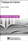 Image for Tropique du Cancer d&#39;Henry Miller: Les Fiches de lecture d&#39;Universalis