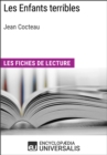 Image for Les Enfants terribles de Jean Cocteau: Les Fiches de lecture d&#39;Universalis