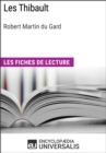Image for Les Thibault de Roger Martin du Gard: Les Fiches de lecture d&#39;Universalis