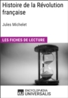 Image for Histoire de la Revolution francaise de Jules Michelet: Les Fiches de lecture d&#39;Universalis