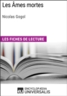 Image for Les Ames mortes de Nicolas Gogol: Les Fiches de lecture d&#39;Universalis