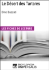Image for Le Desert des Tartares de Dino Buzzati: Les Fiches de lecture d&#39;Universalis