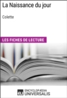 Image for La Naissance du jour de Colette: Les Fiches de lecture d&#39;Universalis