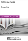 Image for Pierre de soleil d&#39;Octavio Paz: Les Fiches de lecture d&#39;Universalis