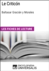 Image for Le Criticon de Baltasar Gracian y Morales: Les Fiches de lecture d&#39;Universalis