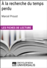 Image for A la recherche du temps perdu de Marcel Proust: Les Fiches de lecture d&#39;Universalis