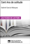 Image for Cent Ans de solitude de Gabriel Garcia Marquez: Les Fiches de lecture d&#39;Universalis