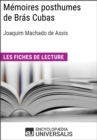 Image for Memoires posthumes de Bras Cubas de Joaquim Machado de Assis: Les Fiches de lecture d&#39;Universalis