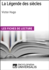 Image for La Legende des siecles de Victor Hugo: Les Fiches de lecture d&#39;Universalis