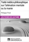 Image for Traite medico-philosophique sur l&#39;alienation mentale ou la manie de Philippe Pinel: Les Fiches de lecture d&#39;Universalis