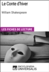 Image for Le Conte d&#39;hiver de William Shakespeare: Les Fiches de lecture d&#39;Universalis