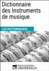 Image for Dictionnaire des Instruments de musique: (Les Dictionnaires d&#39;Universalis)