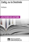 Image for Zadig, ou la Destinee de Voltaire: Les Fiches de lecture d&#39;Universalis