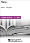 Image for Steles de Victor Segalen: Les Fiches de lecture d&#39;Universalis