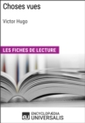 Image for Choses vues de Victor Hugo: Les Fiches de lecture d&#39;Universalis