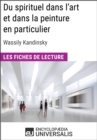 Image for Du spirituel dans l&#39;art et dans la peinture en particulier de Wassily Kandinsky: Les Fiches de lecture d&#39;Universalis