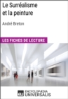 Image for Le Surrealisme et la peinture d&#39;Andre Breton: Les Fiches de lecture d&#39;Universalis