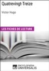 Image for Quatrevingt-Treize de Victor Hugo: Les Fiches de lecture d&#39;Universalis