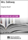 Image for Mrs. Dalloway de Virginia Woolf: Les Fiches de lecture d&#39;Universalis