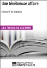 Image for Une tenebreuse affaire d&#39;Honore de Balzac: Les Fiches de lecture d&#39;Universalis