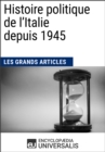 Image for Histoire politique de l&#39;Italie depuis 1945: Les Grands Articles d&#39;Universalis