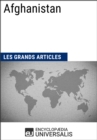 Image for Afghanistan (Les Grands Articles d&#39;Universalis): Geographie, economie, histoire et politique