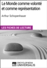 Image for Le Monde comme volonte et comme representation d&#39;Arthur Schopenhauer: Les Fiches de lecture d&#39;Universalis