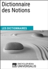 Image for Dictionnaire des Notions: (Les Dictionnaires d&#39;Universalis)
