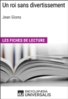 Image for Un roi sans divertissement de Jean Giono: Les Fiches de lecture d&#39;Universalis
