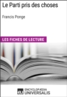 Image for Le Parti pris des choses de Francis Ponge: Les Fiches de lecture d&#39;Universalis