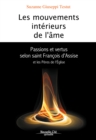 Image for Les Mouvements interieurs de l&#39;ame: Passions et vertus selon saint Francois d&#39;Assise et les Peres de l&#39;Eglise