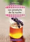 Image for Produits de la ruche: Petites chroniques de la France Agricole