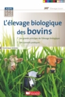 Image for L&#39;elevage biologique des bovins: Protection integree des cultures