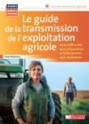 Image for Le guide de la transmission de l&#39;exploitation agricole