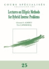 Image for Lectures on Elliptic Methods for Hybrid Inverse Problems