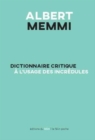 Image for Dictionnaire critique a l&#39;usage des incredules