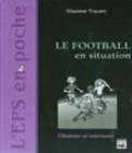 Image for Le Football En Situation
