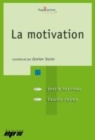 Image for La motivation [electronic resource] / coordonné par Damien Tessier.