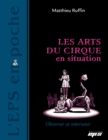Image for Les Arts Du Cirque En Situation